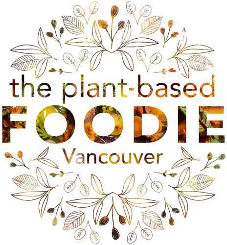 The Plant-Based Foodie Vancouver